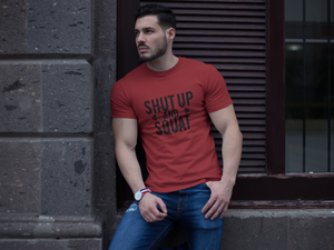 Red Shut Up & Squat Half Sleeve Tshirt